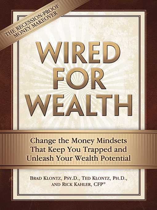 Title details for Wired for Wealth by Brad Klontz - Wait list